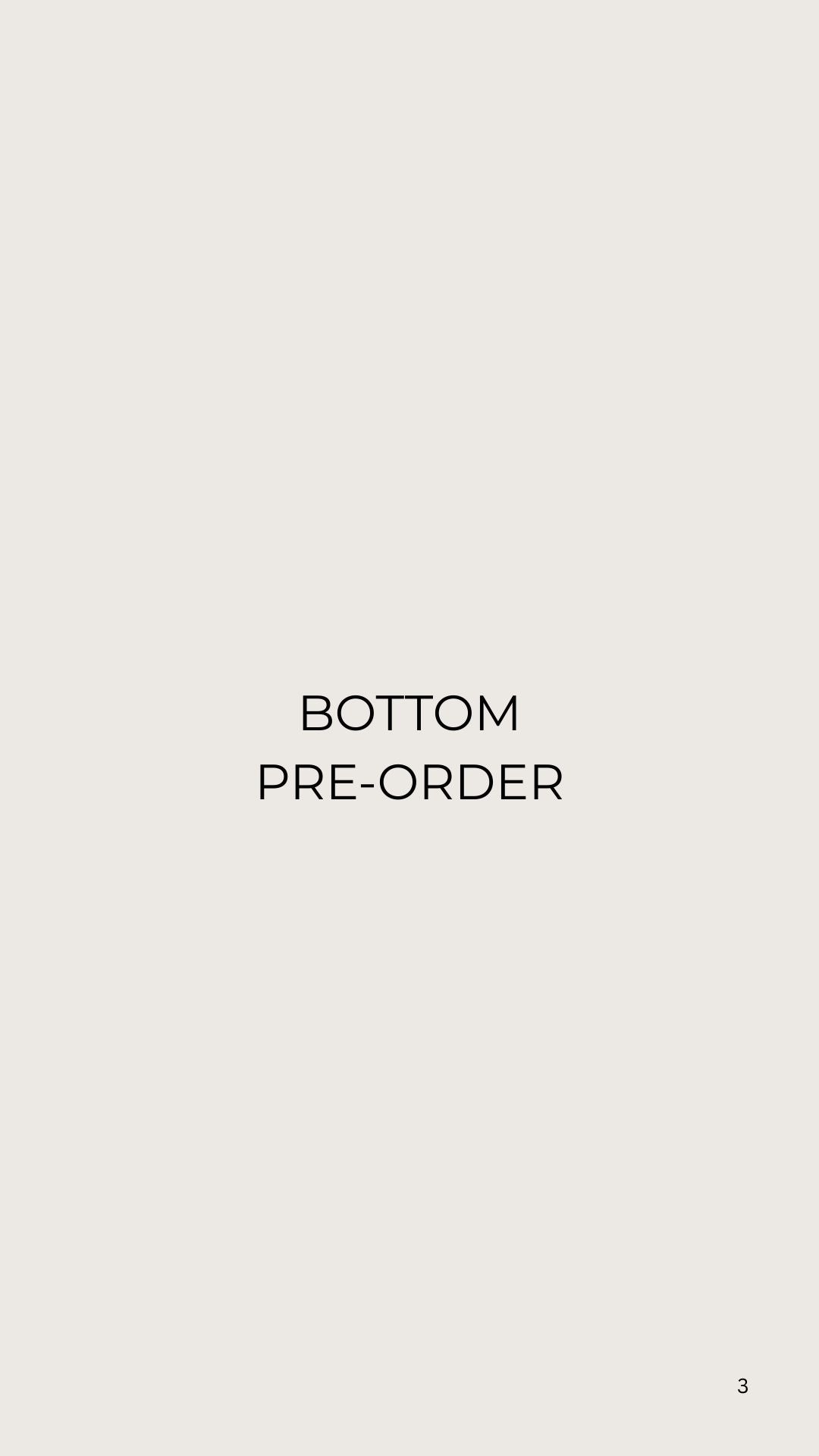 Bottom Pre-Order